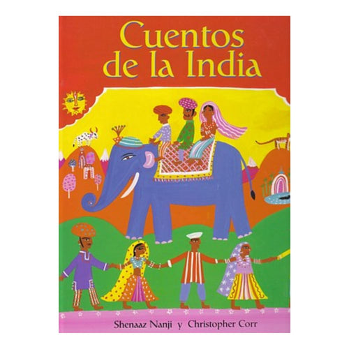 Libro Cuentos de la India, de Shenaaz Nanji y Christopher Corr