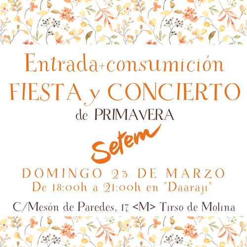 Entrada con consumición para la fiesta concierto de primavera que organiza SETEM el 23 de marzo